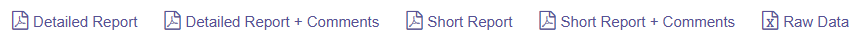 Shows a line of link options that read as follows: "Detailed Report" "Detailed Report + Comments" "Short Report" "Short Report + Comments" "Raw Data"